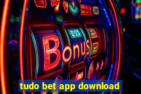 tudo bet app download